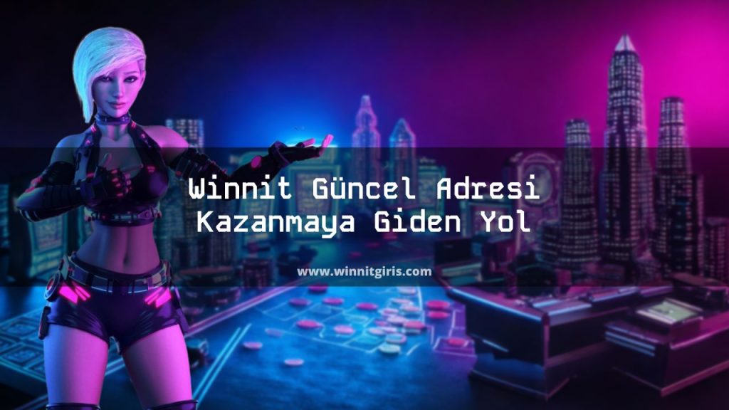 Winnit Güncel Adresi Kazanmaya Giden Yol
